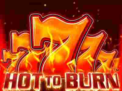 Hot To Burn
