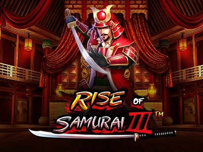 Rise of Samurai III